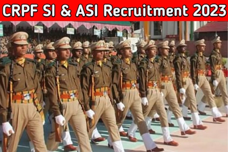 CRPF SI & ASI Recruitment 2023